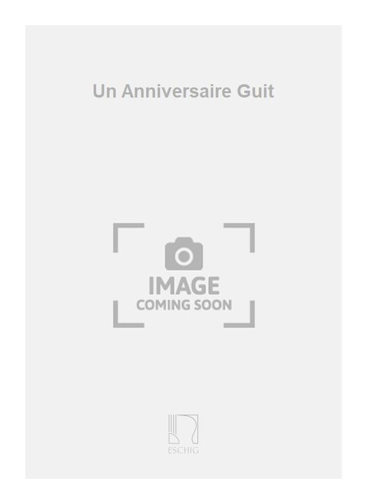 Un Anniversaire Guit